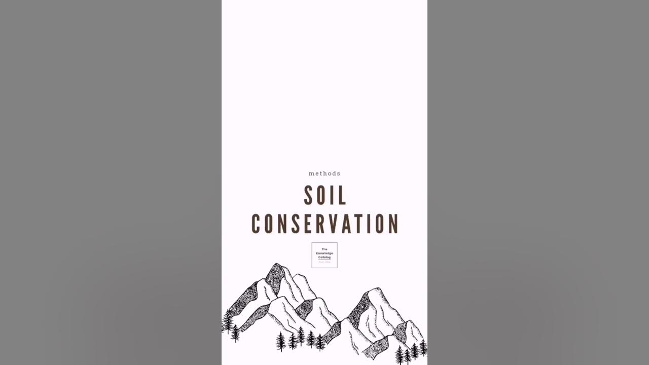 Twenty+ methods of soil conservation YouTube