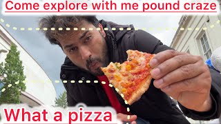 explore with me pound craze and pizza 🍕 wow