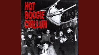Hot Boogie Chillun vidéo
