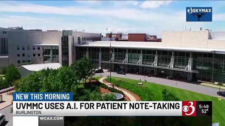 AI used for taking notes at UVM Medical Center