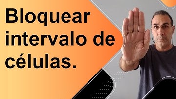 Como bloquear intervalos de células no Excel com o VBA?
