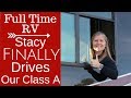 Learn to Drive a RV Class A (SHE DID IT) Full Time RV