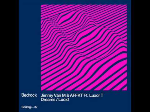 Jimmy Van M & Afkkt feat.  Luxor T - Dreams (Original Mix)