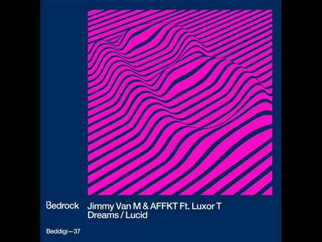 Jimmy Van M & Afkkt feat.  Luxor T - Dreams (Original Mix)