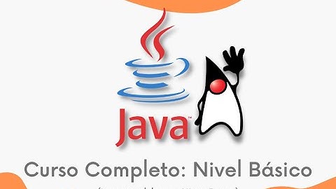 Curso Completo de Java - Nivel Básico