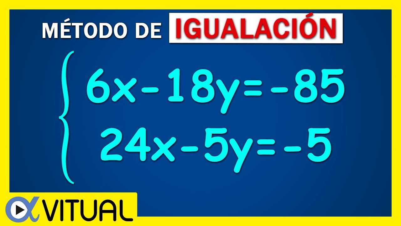 🟩 Resolver SISTEMA de ECUACIONES LINEALES 2x2 ➡ Método de IGUALACIÓN