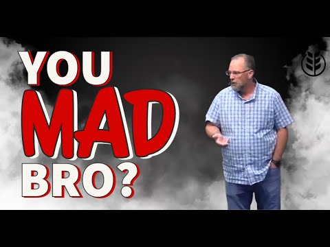 You Mad Bro?