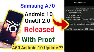 Samsung A70 Got Android 10 OneUI 2.0  Stable Update  With Proof |  A50 Android 10 Update ???