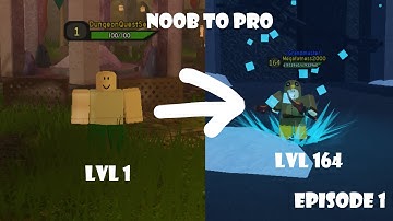 Dungeon Quest Noob to Pro Ep. 1