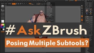 #AskZBrush - 'How can I move and pose more then one Subtool without merging the Subtools?'