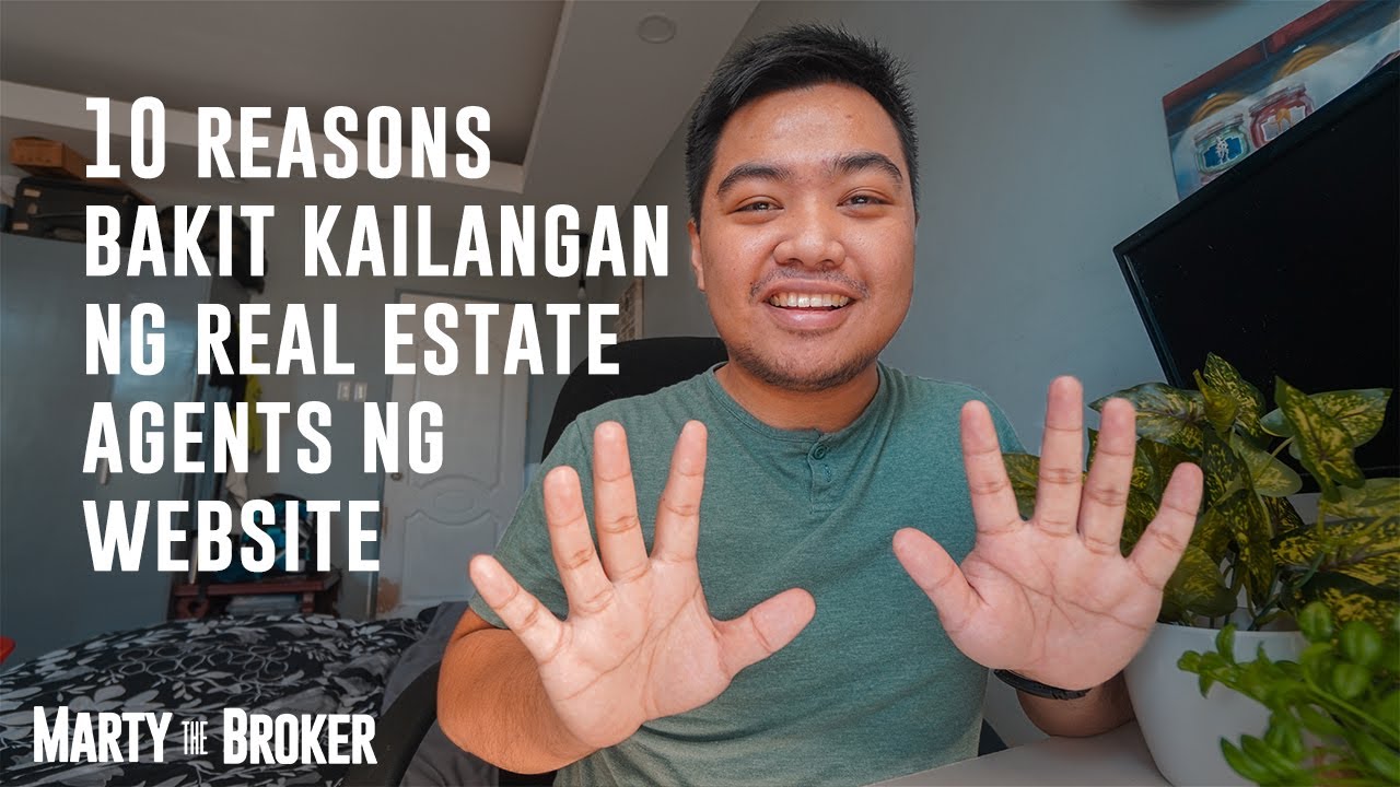 10 Reasons Why Real Estate Agents Need a site (Tagalog) Vlog 64