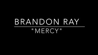 Video thumbnail of "Shawn Mendes - Mercy - Brandon Ray Acoustic Cover"