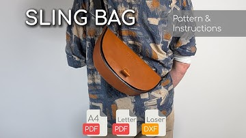 Making a leather Sling Bag - Pattern Tutorial