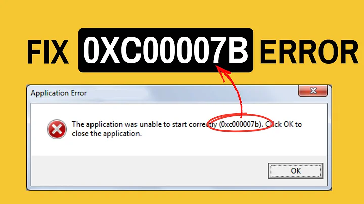 How to Fix 0xc00007b Application Error on Windows 10/11
