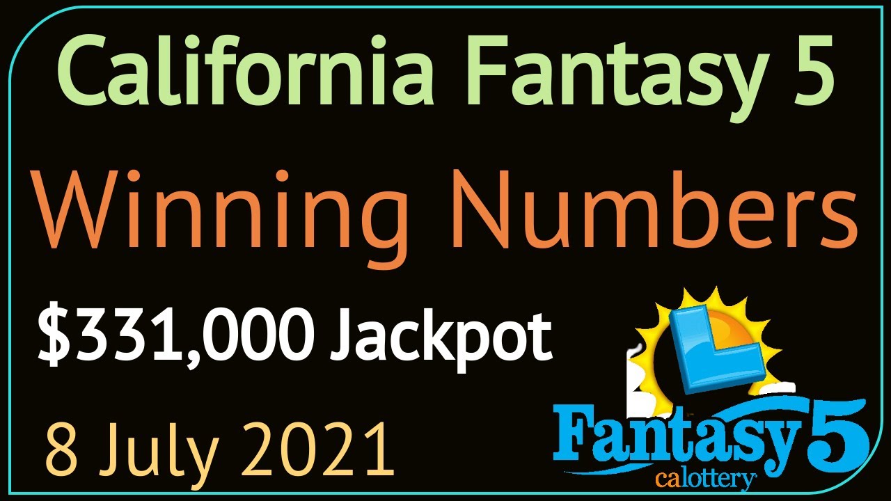 California Fantasy 5 Winning Numbers Thursday 8 July 2021. CA Fantasy 5