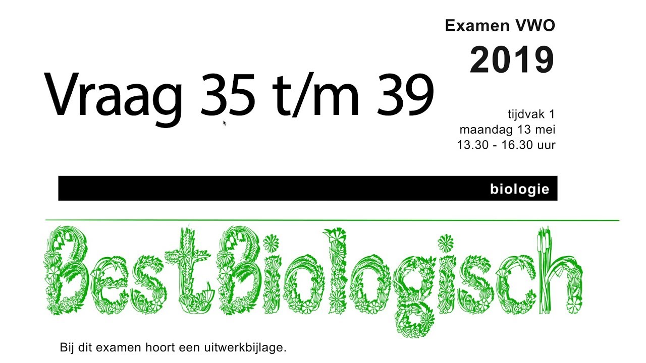 Biologie examen VWO 2019 eerste tijdvak vraag 35 tm 39