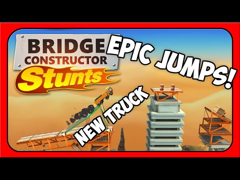 Bridge Constructor Stunts ➤ EPIC JUMPS! [Let's Play Bridge Constructor Stunts PC Gameplay]