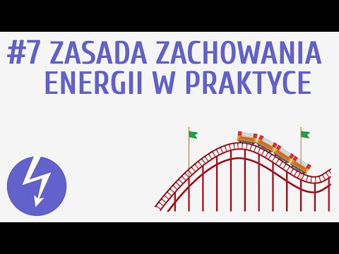 Wideo: Jak prawo zachowania energii odnosi się do przemian energetycznych?