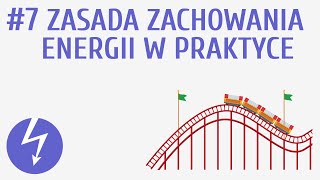 Zasada zachowania energii w praktyce #7 [ Energia mechaniczna ]