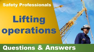 Lifting Operations - Questions & Answers - safety training