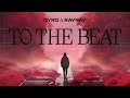 Dyro & RayRay - To The Beat (Lyric Video)