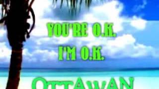 Miniatura del video "Ottawan You're OK"