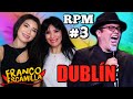 MI MADRE REACCIONA A FRANCO ESCAMILLA | RPM DUBLÍN (PARTE 3)