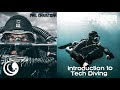 Phil Christoff - Introduction  to Tech Diving