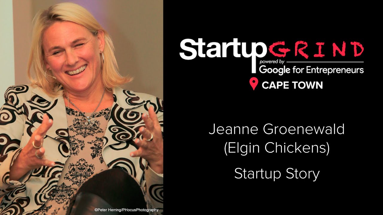 Startup Grind Cape Town Hosts Jeanne Groenewald (Elgin Chickens) - 