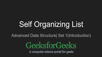 Self Organizing List (Introduction) | GeeksforGeeks