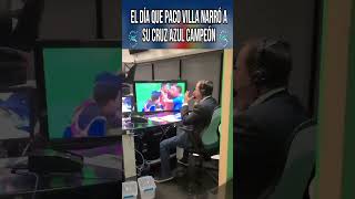 La inolvidable narración de Paco Villa cuando vio a su Cruz Azul campeón después de 23 años #ligamx