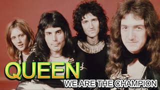 QUEEN  - WE ARE THE CHAMPION  (REMASTERED)