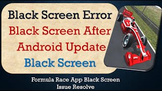 How to Fix Formula Race App Black Screen Error | After Android Update | Problem Solved screenshot 2