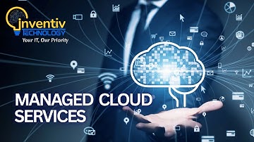 Empower Your Business with Managed Cloud Services | Inventiv Technology