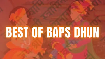 Best of BAPS Dhun