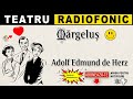 Adolf edmund de herz  margelus  teatru radiofonic