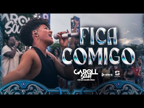 FICA COMIGO - CAROLL SOUÁ | SOFRÊNCIA NA CAVALGADA (AO VIVO)