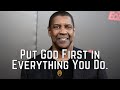 Best Motivational Video Speeches for Success in Life - Denzel Washington "Put God First"