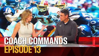 Command Center: Coach Commands, Episode 13 | Washington Commanders