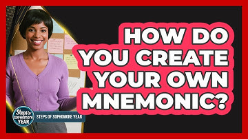 How Do You Create Your Own Mnemonic?