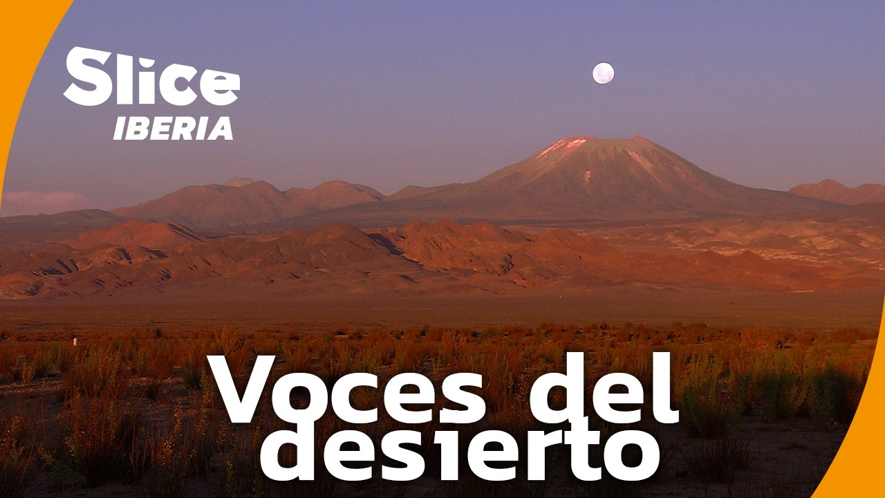 El desierto de Atacama y el pueblo Likan Antai  | SLICE Iberia | DOCUMENTAL COMPLETO