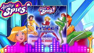 Hyper House (Crisalid3 Personal Remix Edit) - Totally Spies