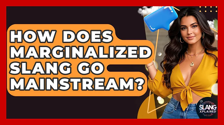 How Does Marginalized Slang Go Mainstream? - SlangXplained