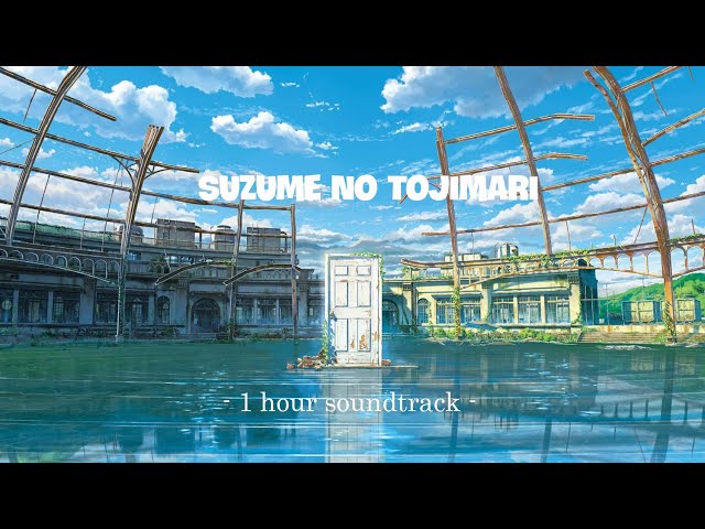 Suzume no Tojimari OST - 1 Hour Piano Soundtrack class=