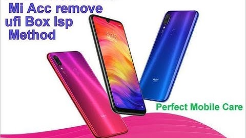 Redmi Note 7 Pro Mi Account & Frp Unlock Ufi Box Isp Method