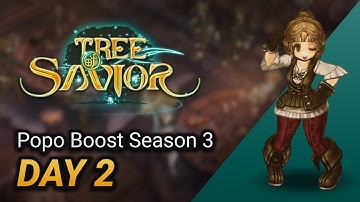 Tree of Savior - Popo Boost - Day 2