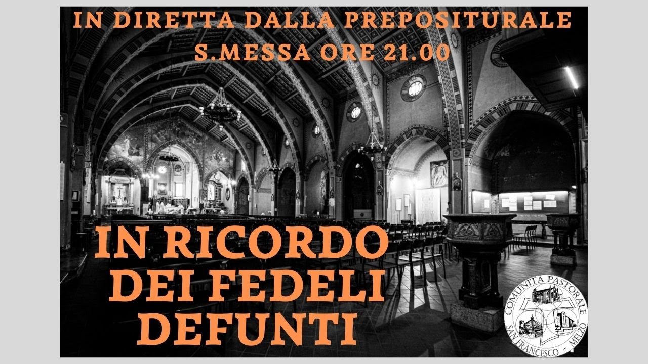 S. Messa in memoria dei fedeli defunti YouTube