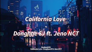 Donghae SJ ft. Jeno NCT - California Love [LIRIK SUB INDO]