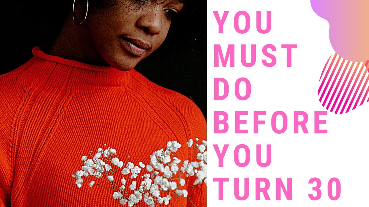 What you must know before you turn 30 - YouTube
