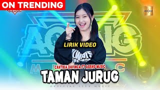 TAMAN JURUG - CANTIKA DAVINCA (LIRIK)